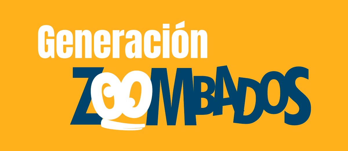 Generación Zoombados
